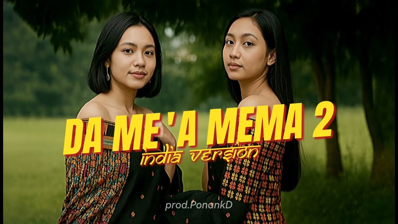 🎶Da Me'a Mema 2 Full Version (Lirik Video) Lagu Daerah Bajawa Gaya India | prod.PonankD