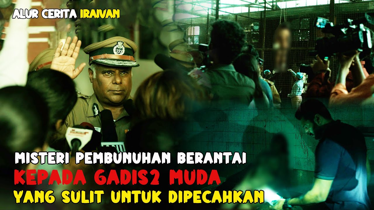 MISTERI PENEMUAN M4Y4T PARA GADIS MUDA - ALUR CERITA FILM