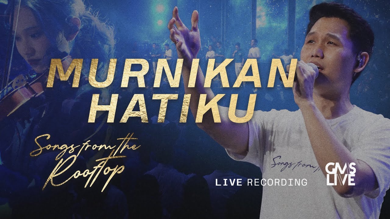 Murnikan Hatiku (Live Recording) - GMS Live (Official Video)
