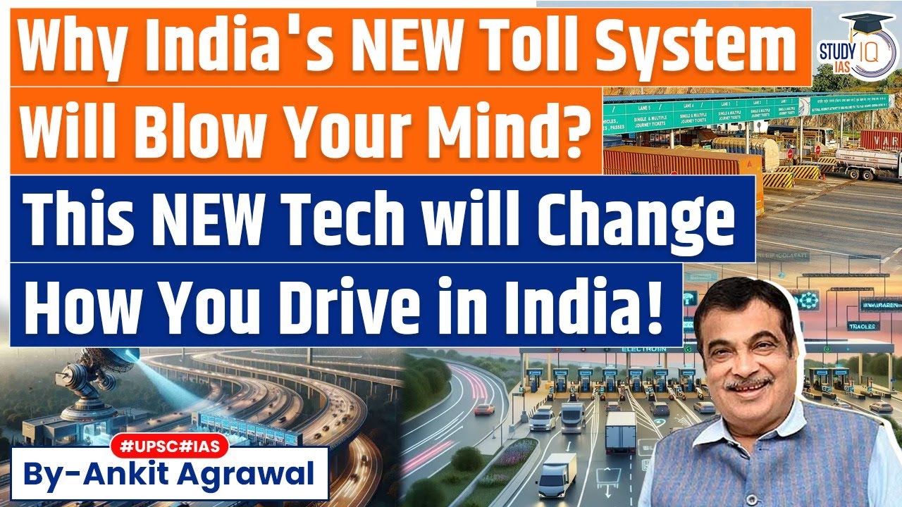 Highway Tolls To Use Satellite-Based Technology Soon | How it Works? UPSC