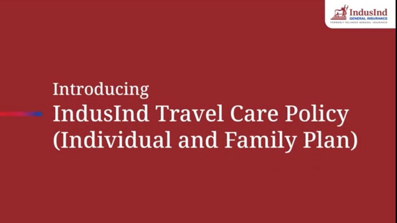 Страховой полис IndusInd Travel Care (индивидуальный и семейный) | Страхование общего назначения ...