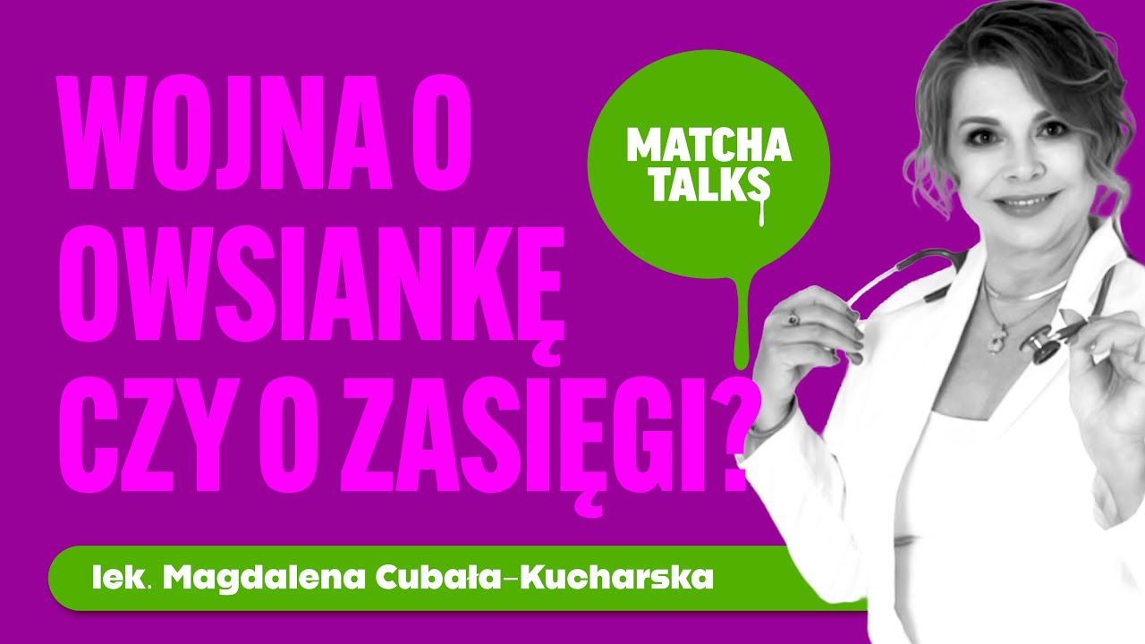 lek. Magdalena Cubała-Kucharska: Wojna o owsiankę czy o zasięgi? | Matcha Talks Podcast