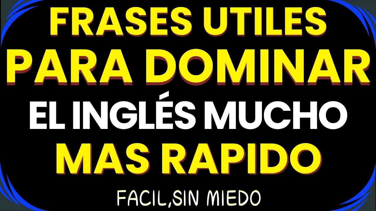 🗽200 FRACES UTILES PARA DOMINAR EL INGLES MUCHO MAS RAPIDO INGLES FACIL Y SENCILLO✨/INGLES CON BOSS😎