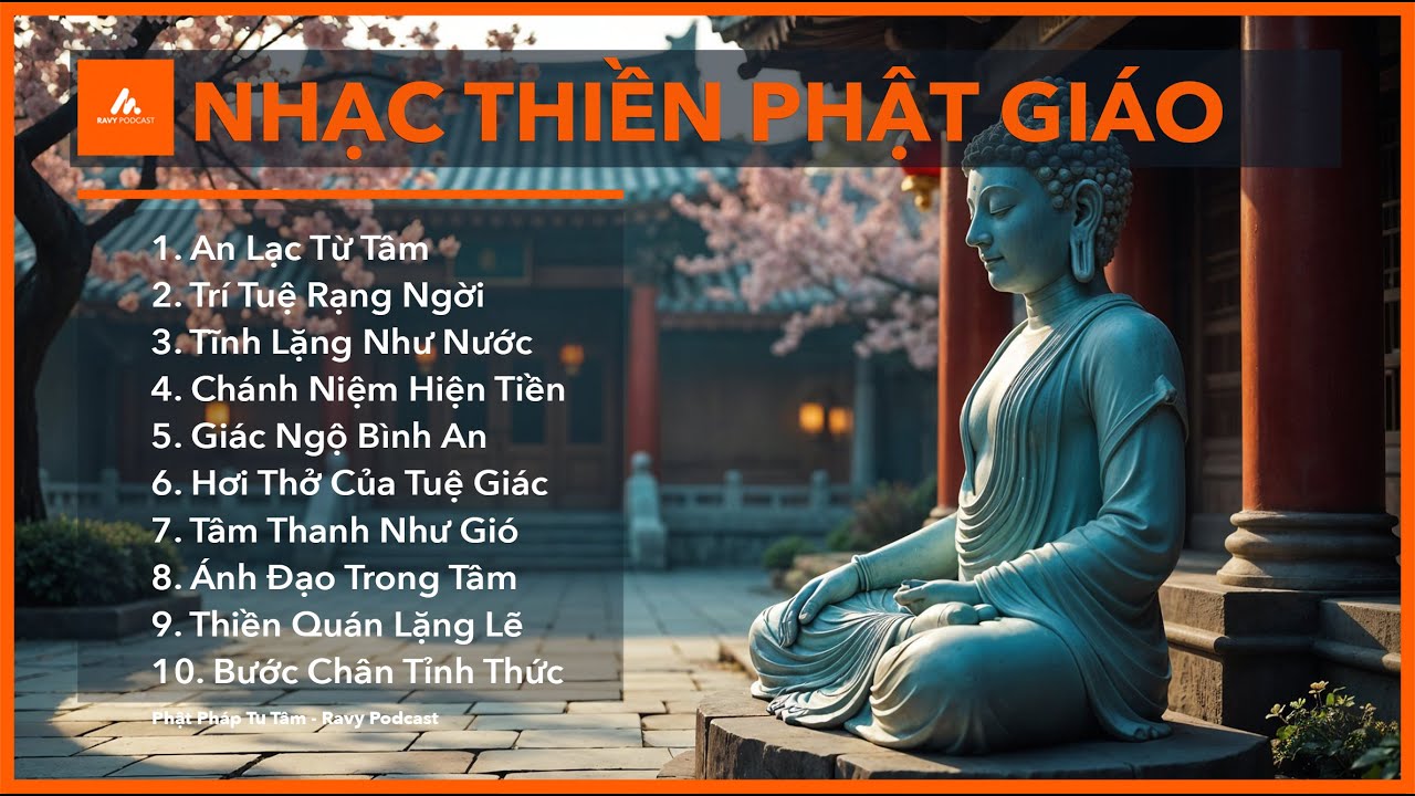 Nhạc Thiền Phật Giáo - An Lạc Từ Tâm | Tĩnh Lặng Đến Bình An