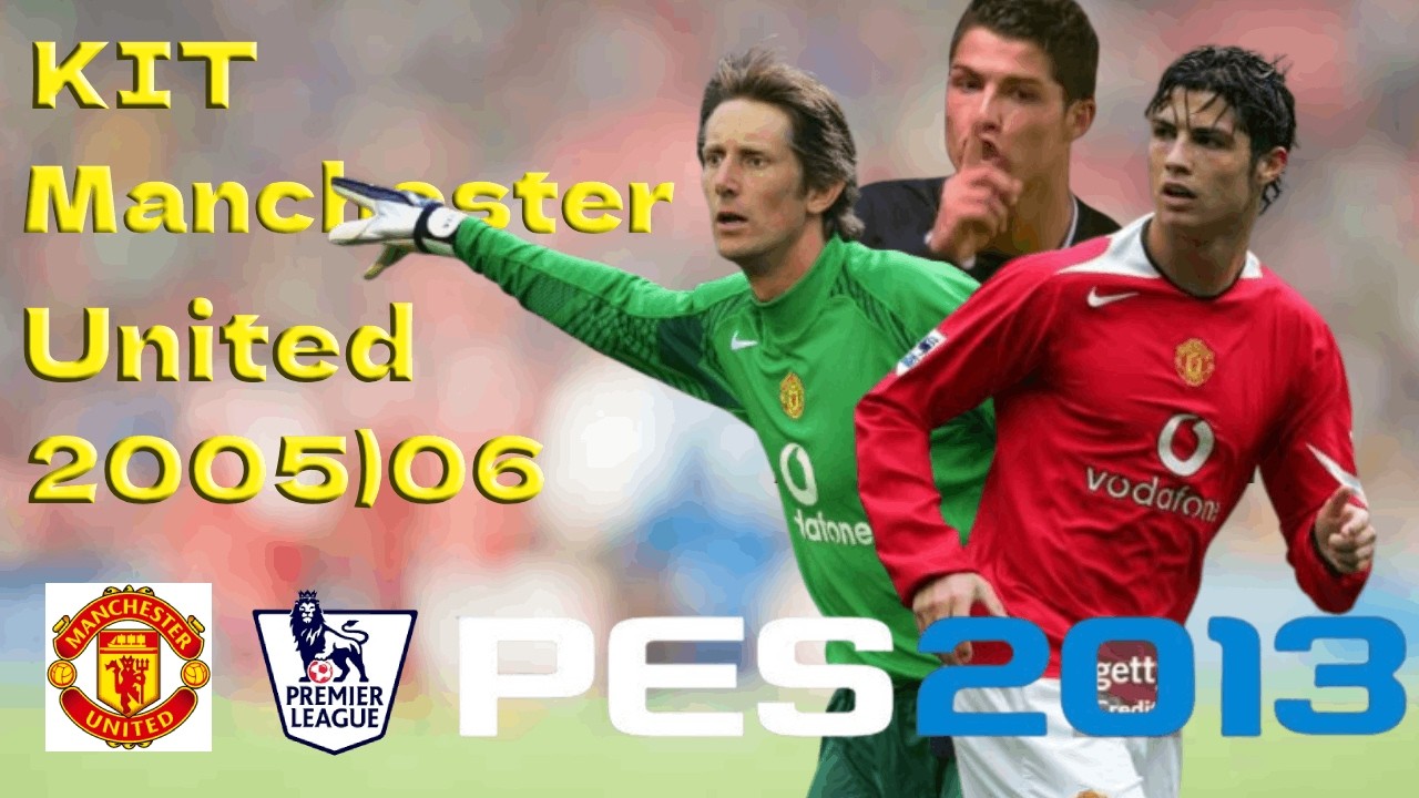 KIT RETRO MANCHESTER UNITED TEMP 2005/06 LOCAL, VISITANTE. ARQUERO PARA PES 2013