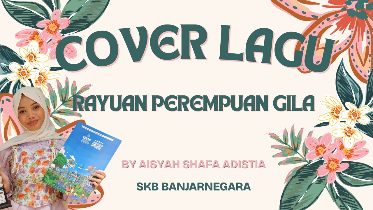 Aisyah Shafa (SKB Banjarnegara) Rayuan Perempuan Gila