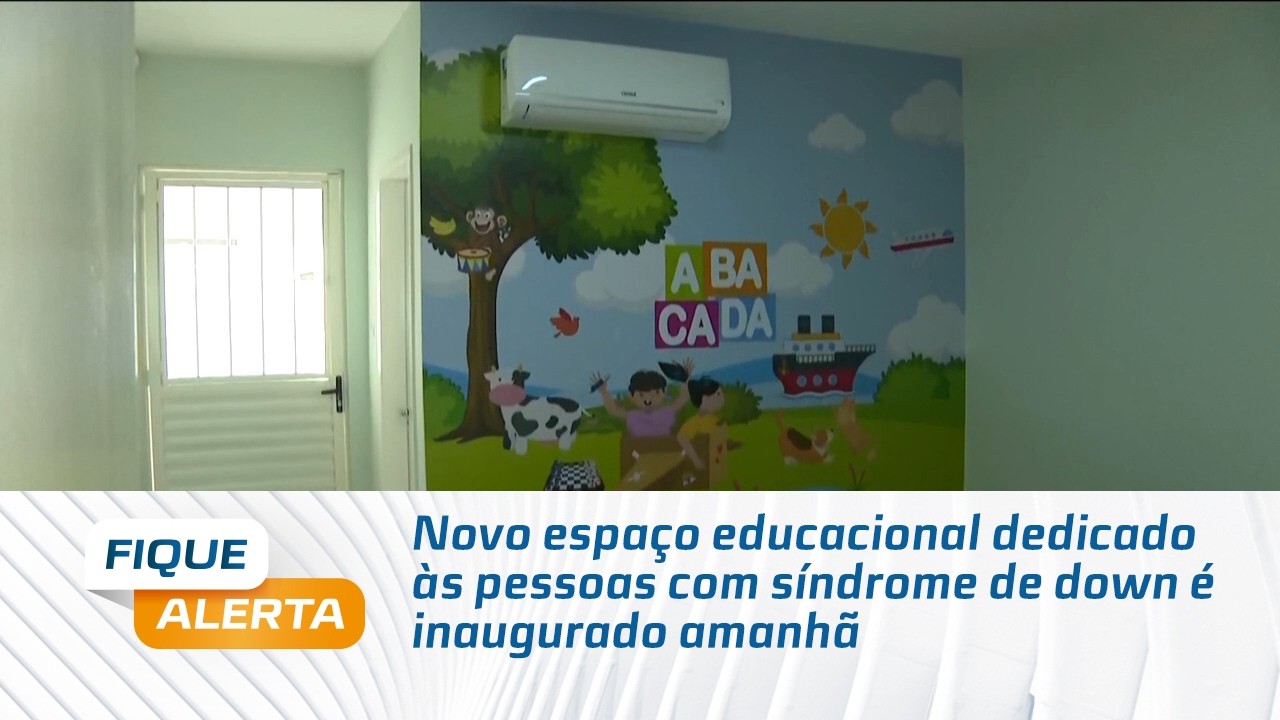 Novo espaço educacional dedicado às pessoas com síndrome de down é inaugurado amanhã