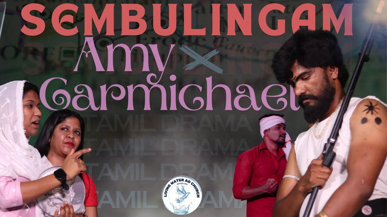 SEMBULINGAM X AMY CARMICHAEL | Tamil Christian Skit | Church Youth Drama | Special Youth Programme