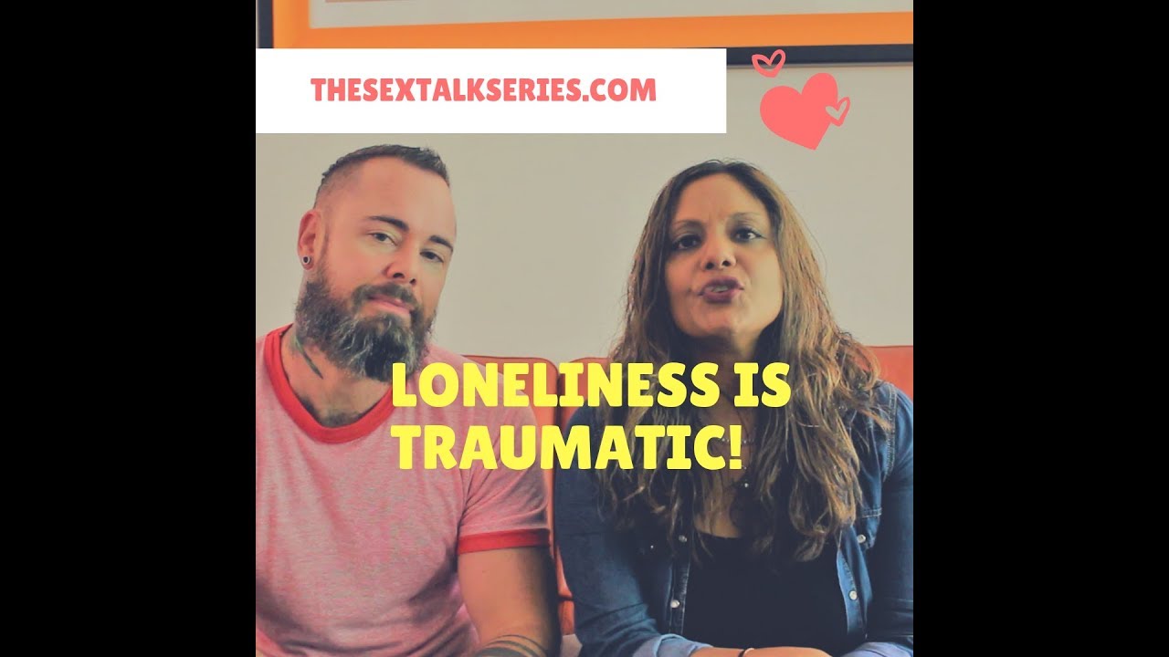 LONELINESS IS A FORM OF TRAUMA | The Sex Talk with Mou (Moushumi Ghose) and Damon Holzum, LCSW