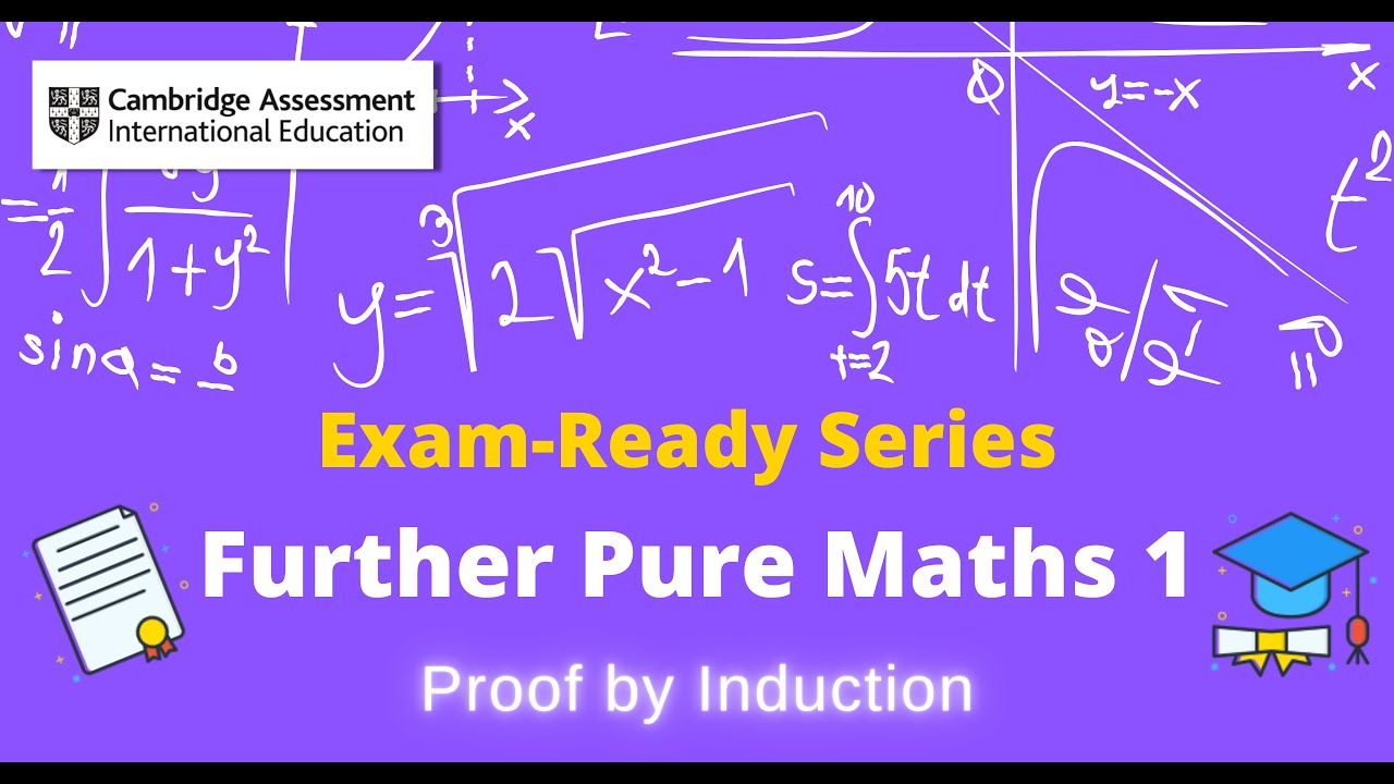 Exam-Ready Series for CAIE A/AS Level Further Pure Mathematics 1 | Proof by Induction