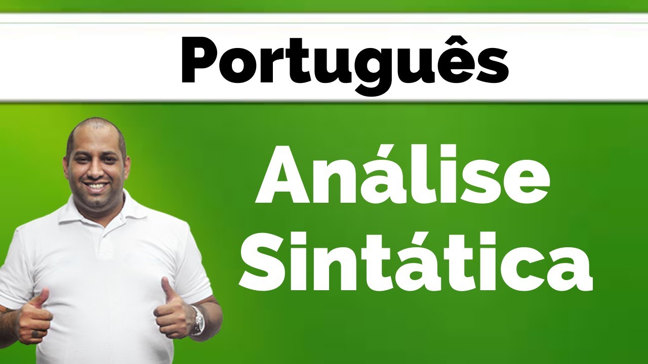 Análise Sintática e Classe Gramatical P1 -  Deivid Xavier