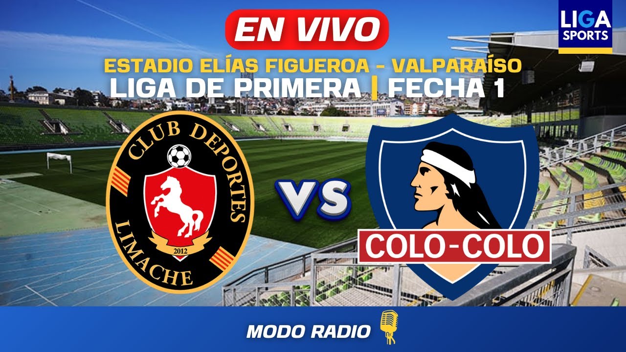 CD. LIMACHE VS COLO COLO | LIGA DE PRIMERA 2026 | FECHA 1 | EN VIVO !
