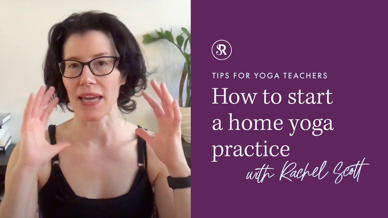 How To Start - and Keep - A Home Yoga Practice ~ Tips for Yoga Students