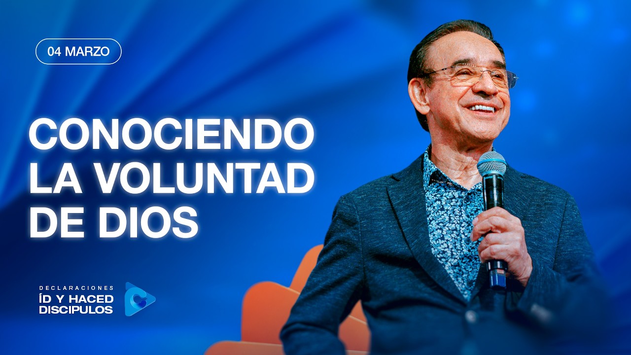 Declaración del día - Conociendo la voluntad de Dios - 04 Marzo 2026