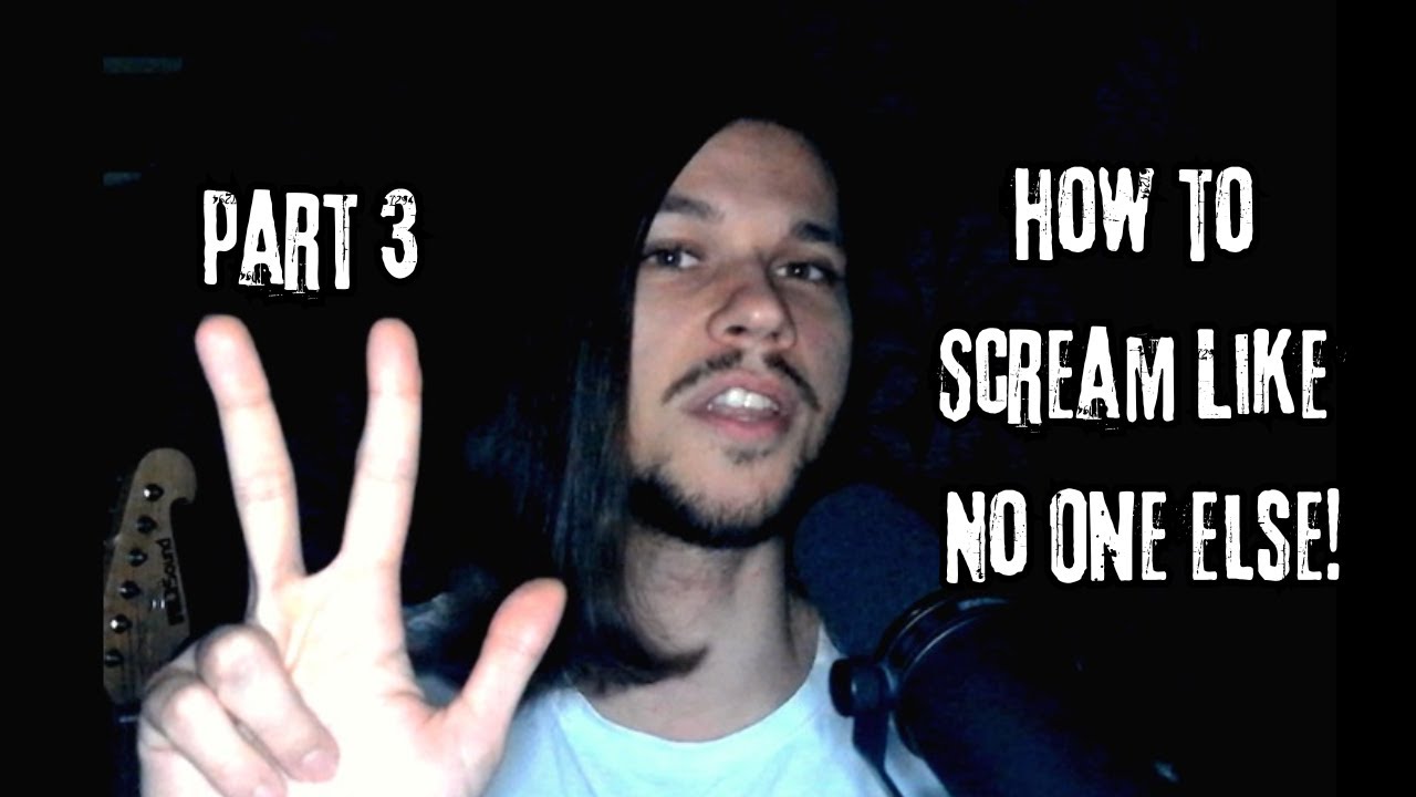 How To Scream - Guttural & Tunnel Throat Scream Tutorial