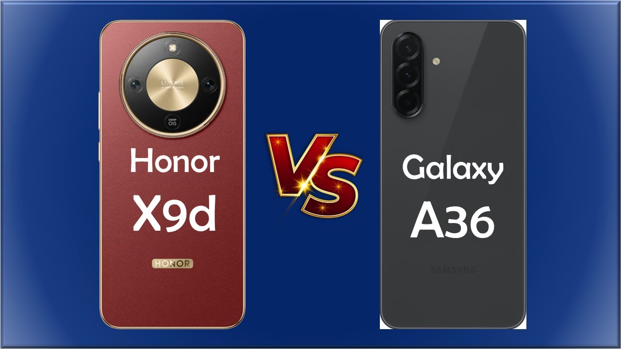 Honor X9d vs Samsung A36