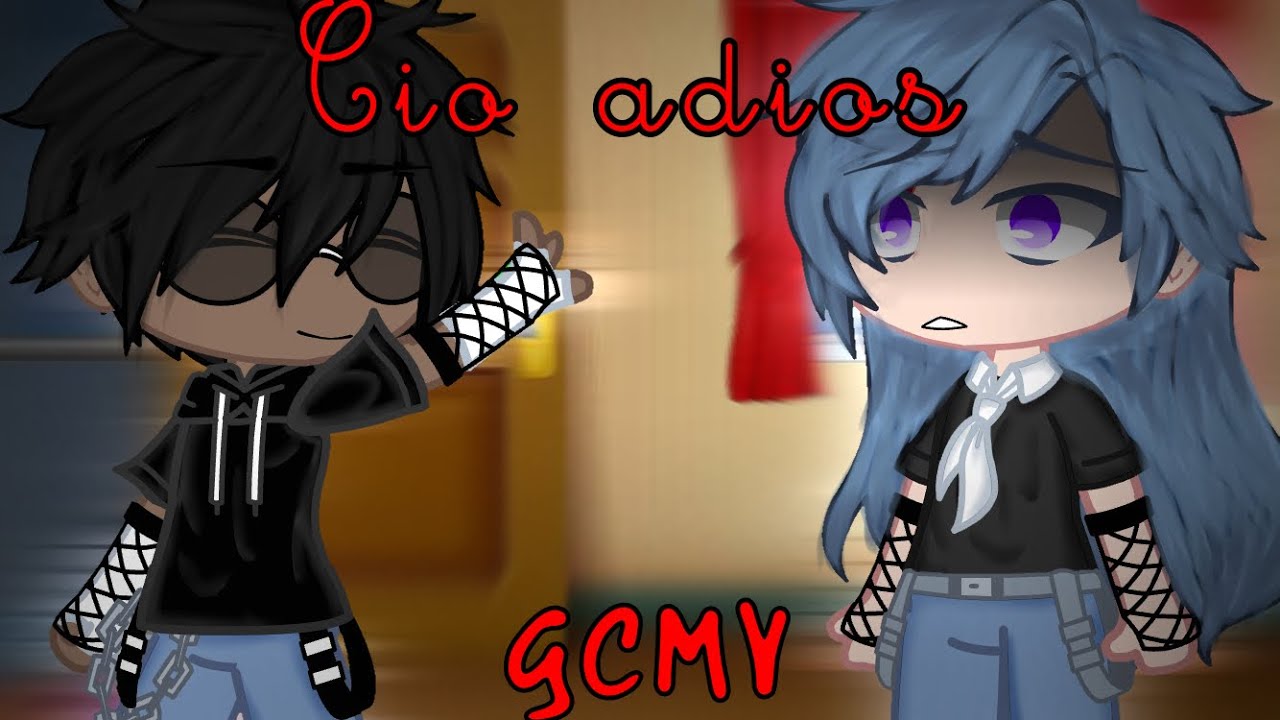 Ciao Adios GCMV| Gacha Club