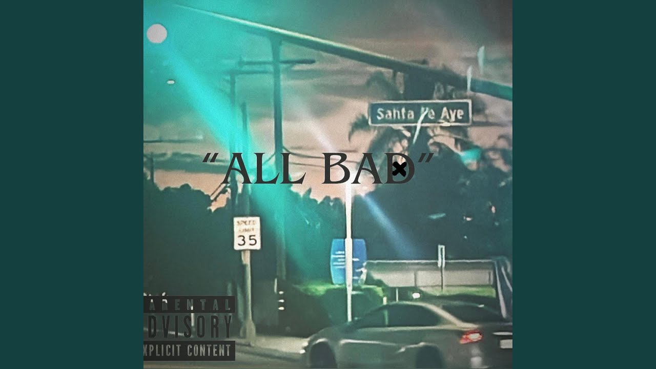 ALL BAD (feat. Acktive)