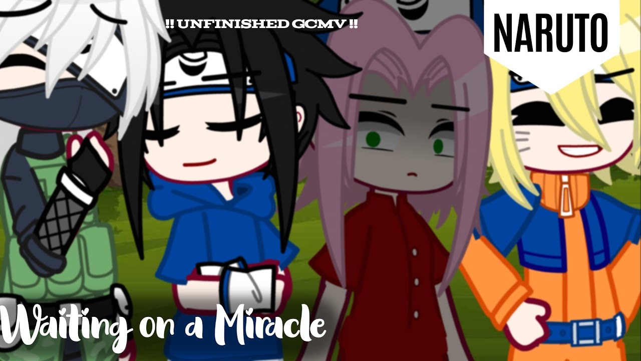 Waiting on a Miracle | GCMV | Sakura-centric | Slight SasuSaku | Gacha club | (Unfinished)