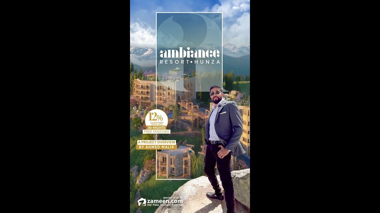 Ambiance Resort Hunza - A project overview by Ahmed Malik