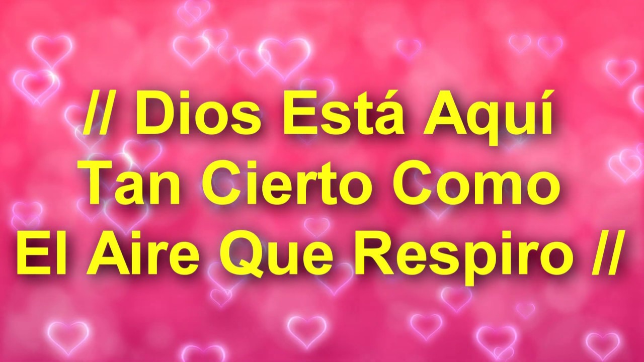 │DIOS Está Aquí, Tan Cierto Como El Aire Que Respiro│- Alabanzas de Adoraciones (Letra - Lyrics)