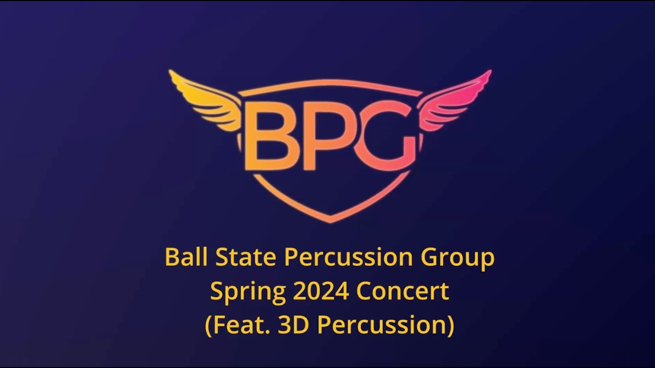 Ball State Percussion Group Spring 2024 Concert