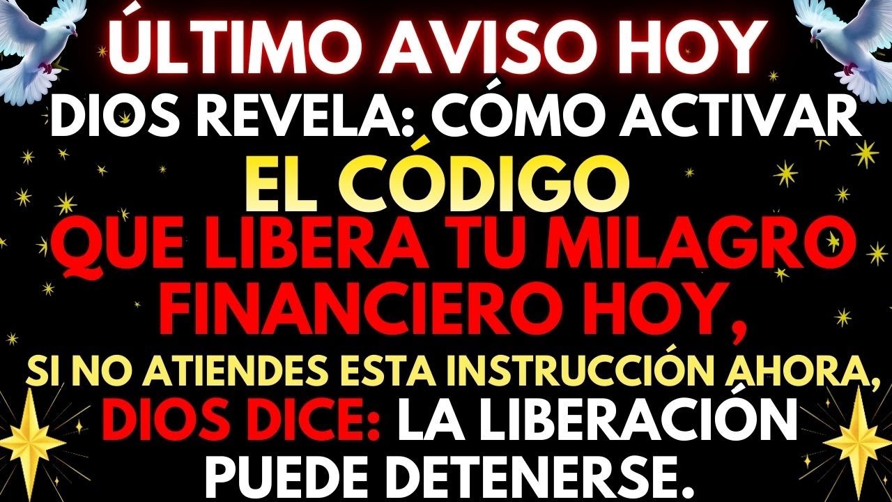 🔴 ¡URGENTE! DIOS REVELA: TU MILAGRO BILLONARIO ESTÁ LISTO PARA DESCENDER A TU VIDA HOY.