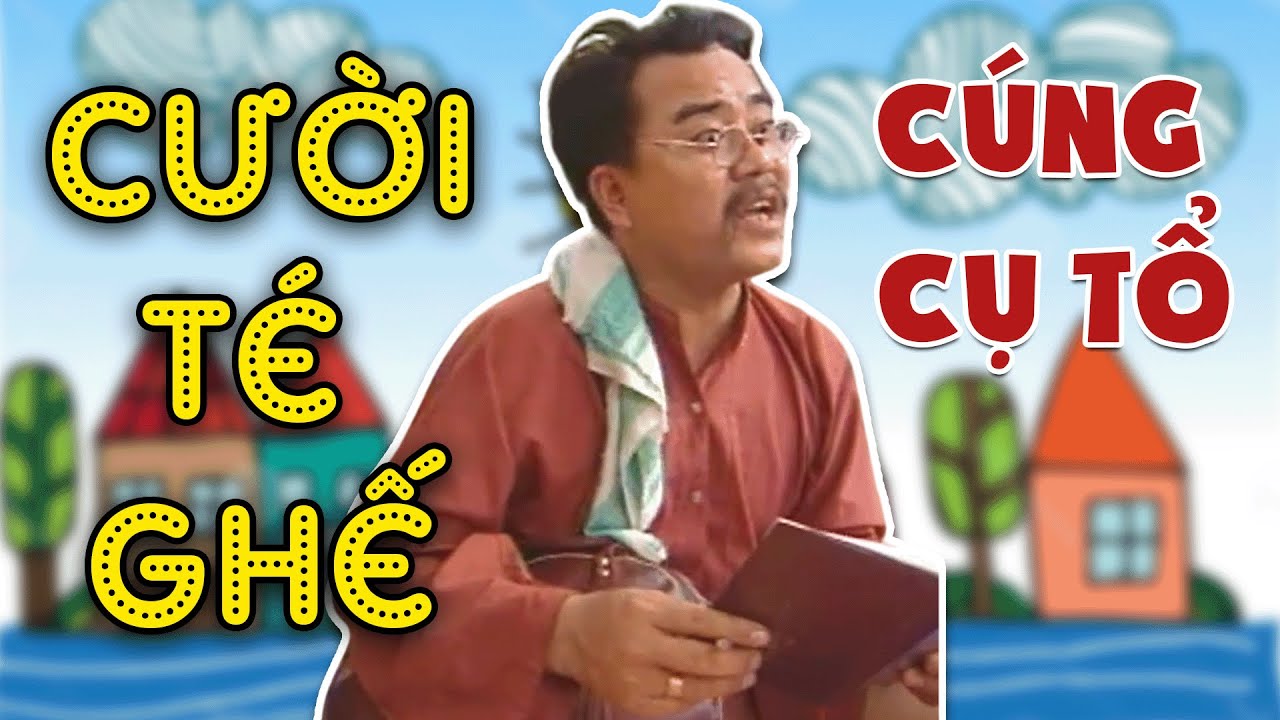 Hài VTV | CÚNG CỤ TỔ | Gặp nhau cuối tuần VTV | Hài VTV