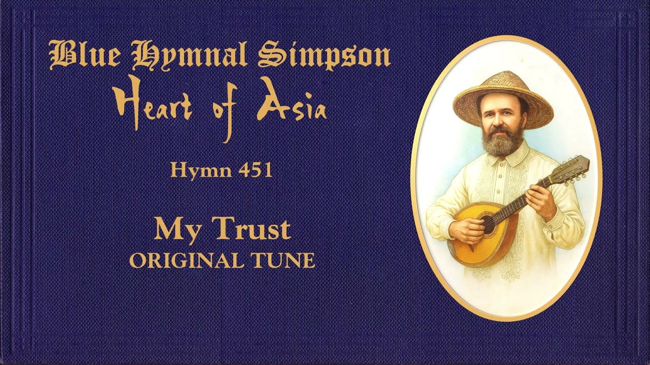 BLUE HYMNAL SIMPSON ORIGINAL (Heart of Asia) 