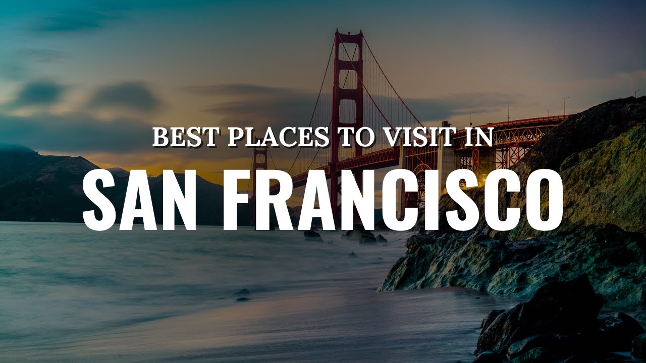 San Francisco Bucket List: 10 Must-Do