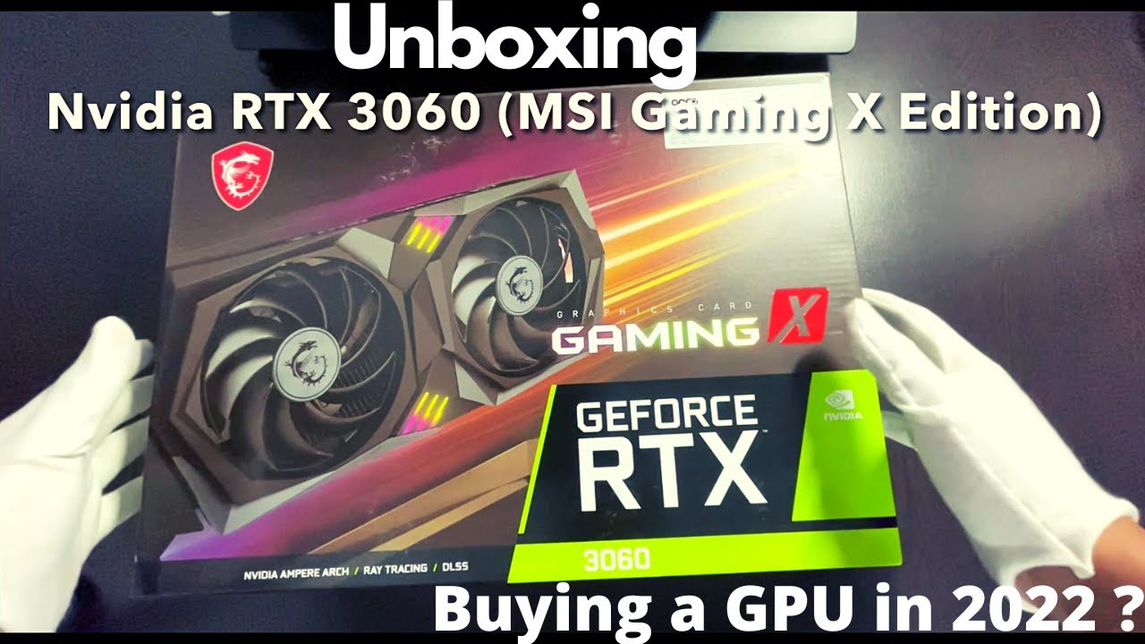 Nvidia RTX 3060 Unboxing