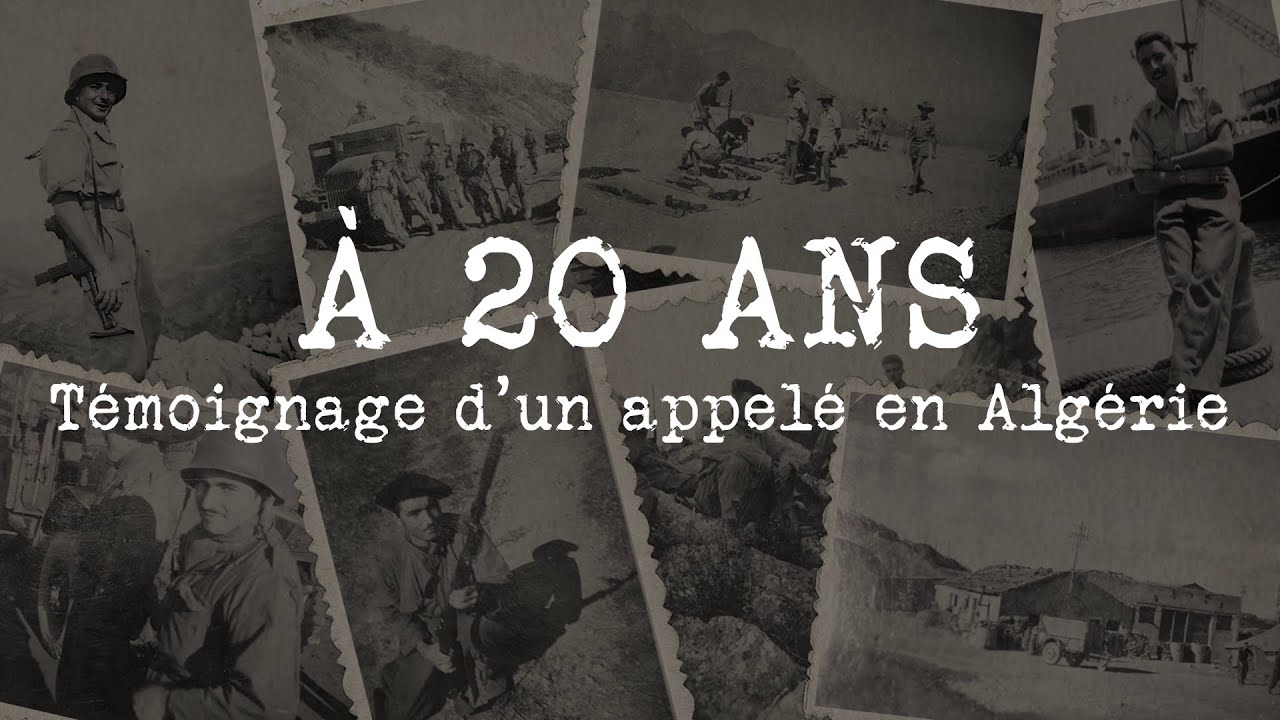 À  20 ans | Témoignage d'un appelé en Algérie