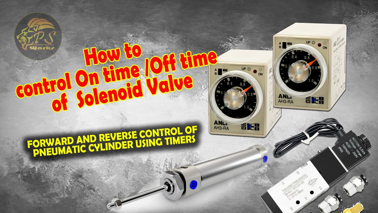 how to control pneumatic cylinder using two timers | On time off time control