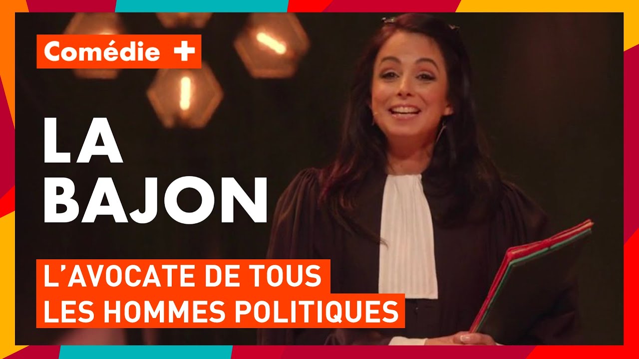 La Bajon : L'avocate de tous les hommes politiques - Vous couperez - Comédie+