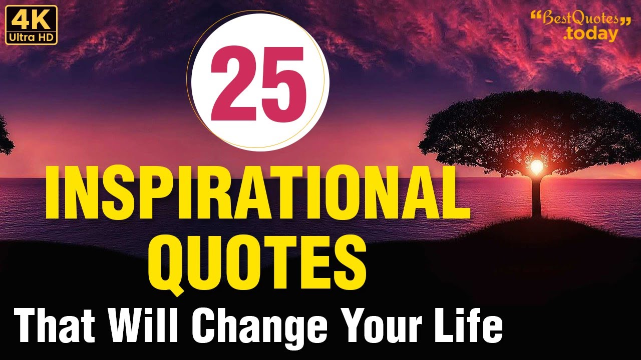 25 Inspirational Quotes that are uplifting | Inspirational Quotes | best quotes today