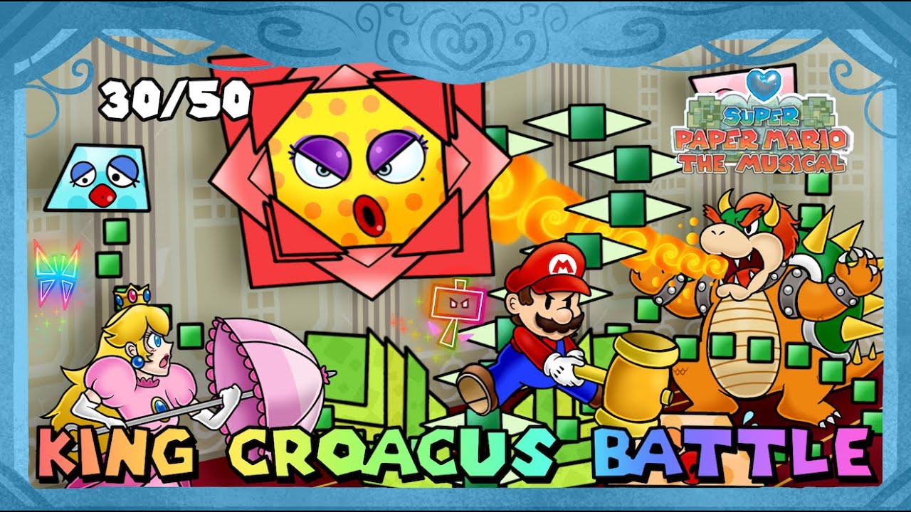 Super Paper Mario the Musical - King Croacus Battle