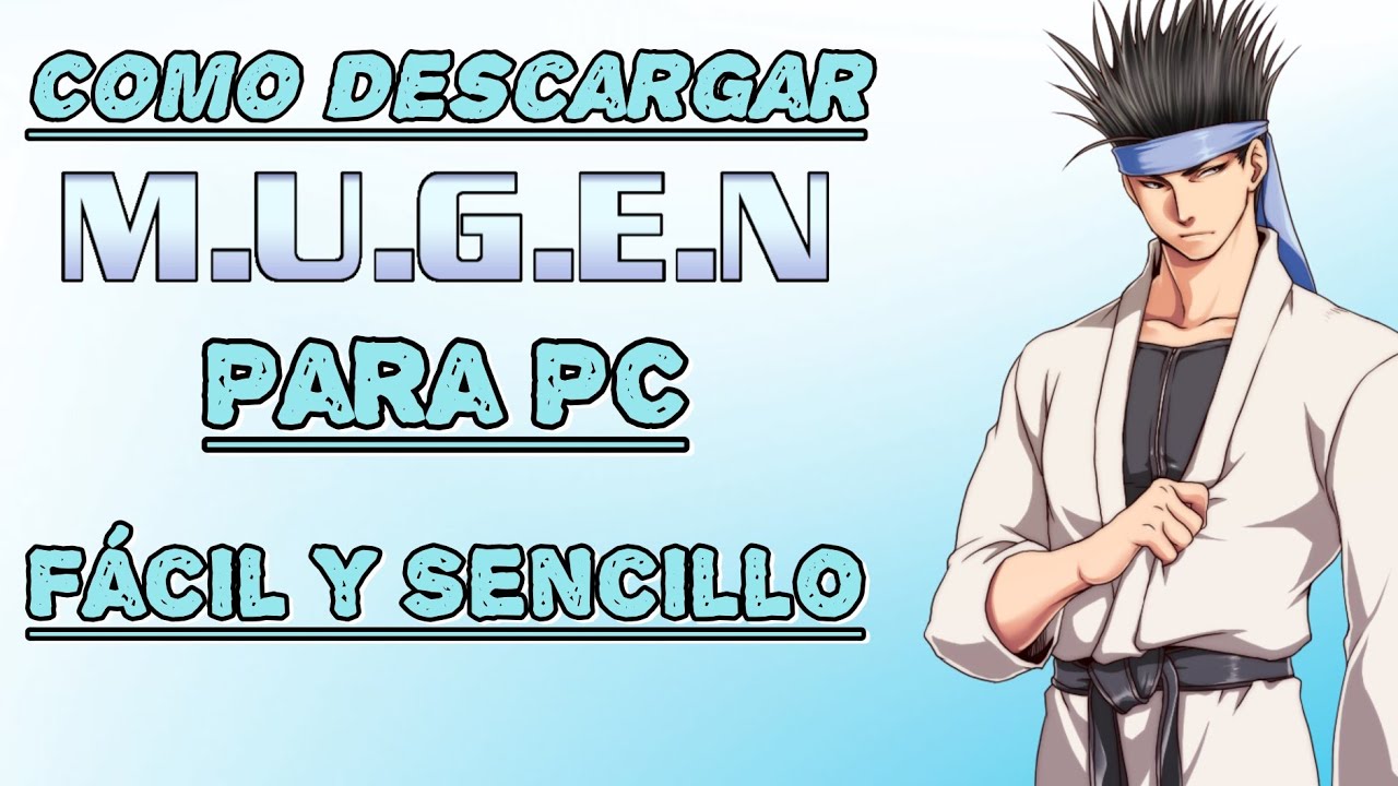 Como Descargar (M.U.G.E.N) para PC y Como Configurarlo