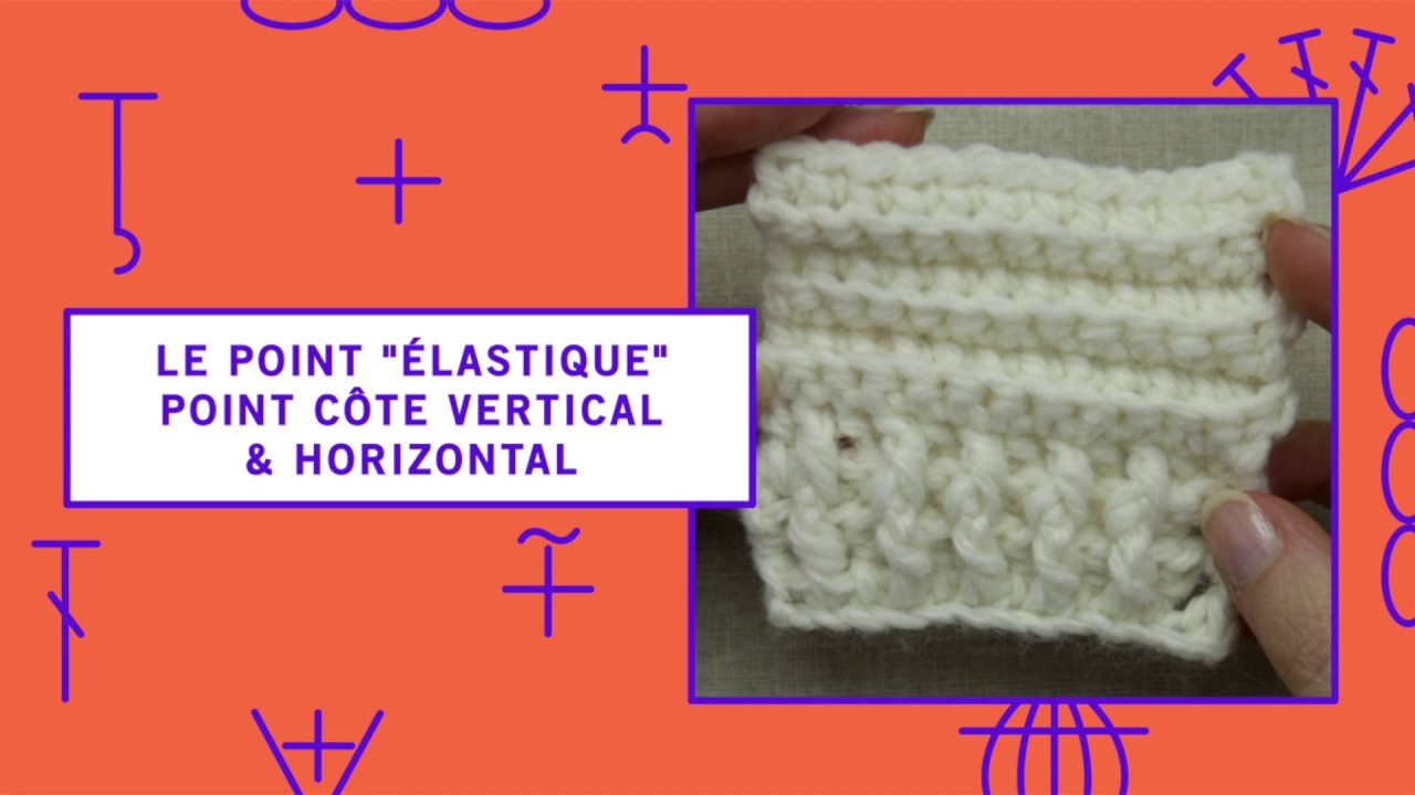 Les points élastiques au crochet - Le point à côtes horizontal et le point côtes vertical