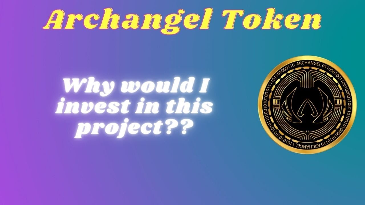 ARCHANGEL - Why would I invest in this??