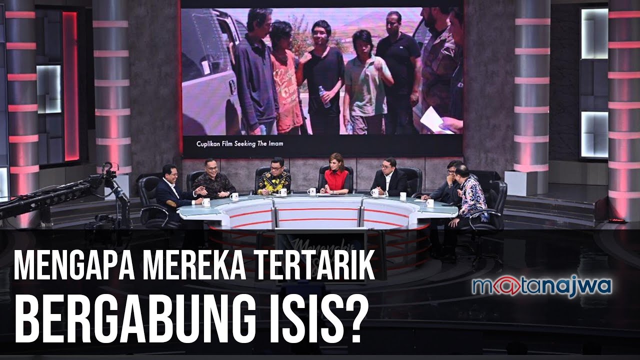 Menangkis ISIS: Mengapa Mereka Tertarik Gabung ISIS? (Part 2) | Mata Najwa