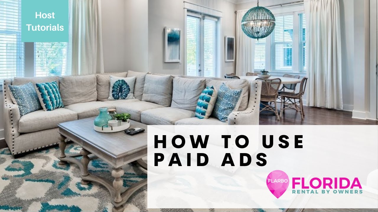 How to use Paid Ads - Host Tutorial - Florida Rental By Owners