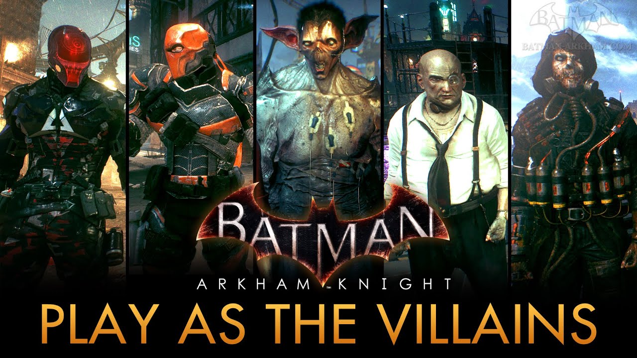 Batman: Arkham Knight - Play as Arkham Knight, Deathstroke, Man-Bat, Scarecrow & More