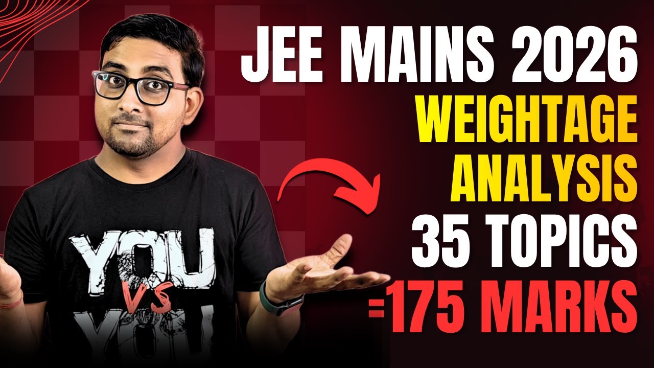 Jee Mains 2026 - Most Important Chapters | Jee Mains 5 Year Trend Analysis & chapterwise Weightage