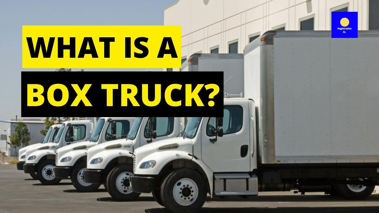 What is a Box Truck? |