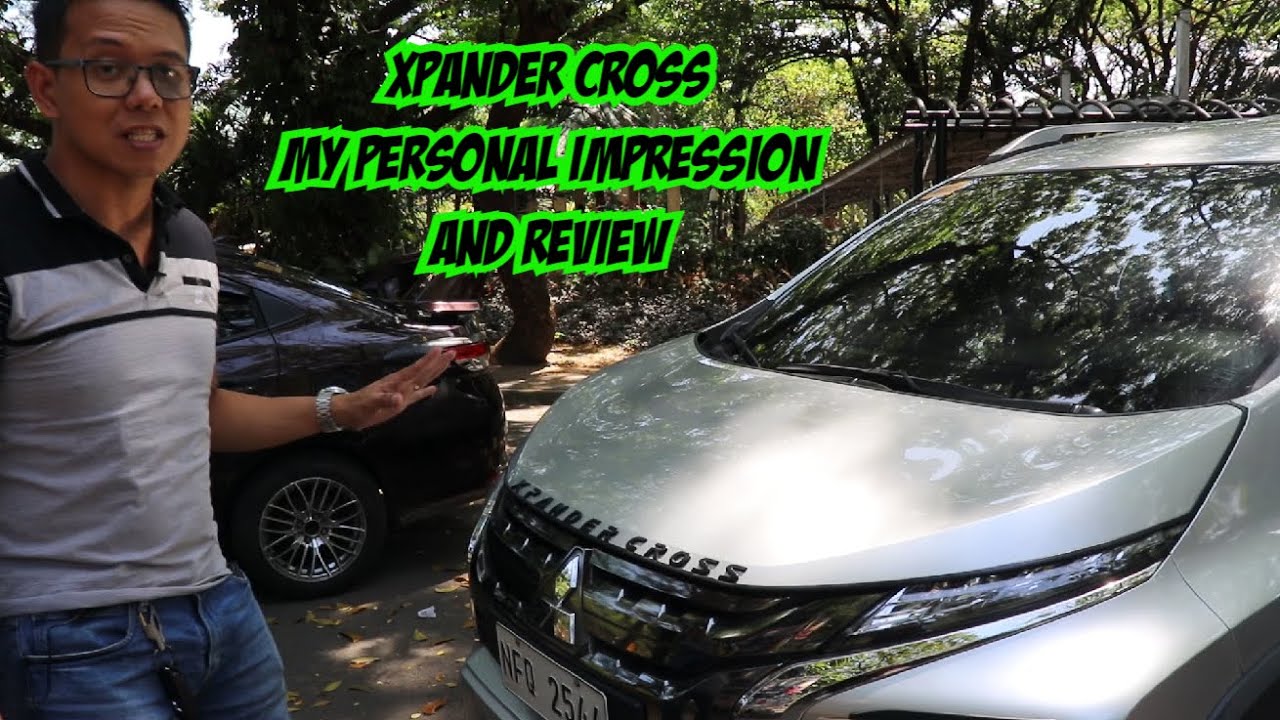 My Personal Review and Impression on Mitsubishi Xpander Cross