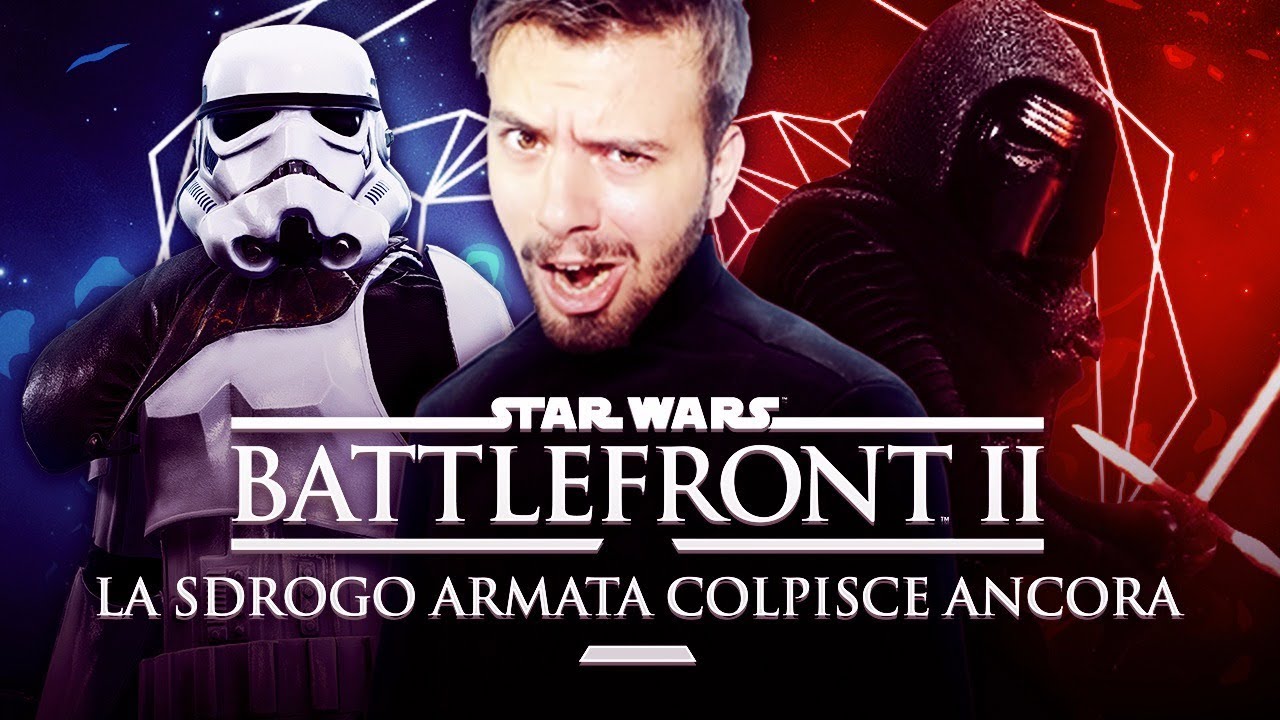 LA SDROGO ARMATA COLPISCE ANCORA! - STAR WARS BATTLEFRONT II