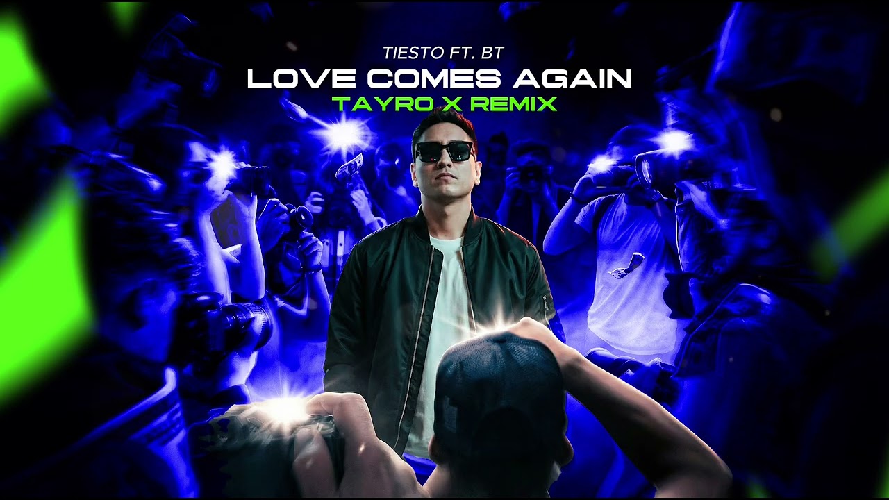 Tiësto ft. BT - Love Comes Agains (TAYRO X Remix)