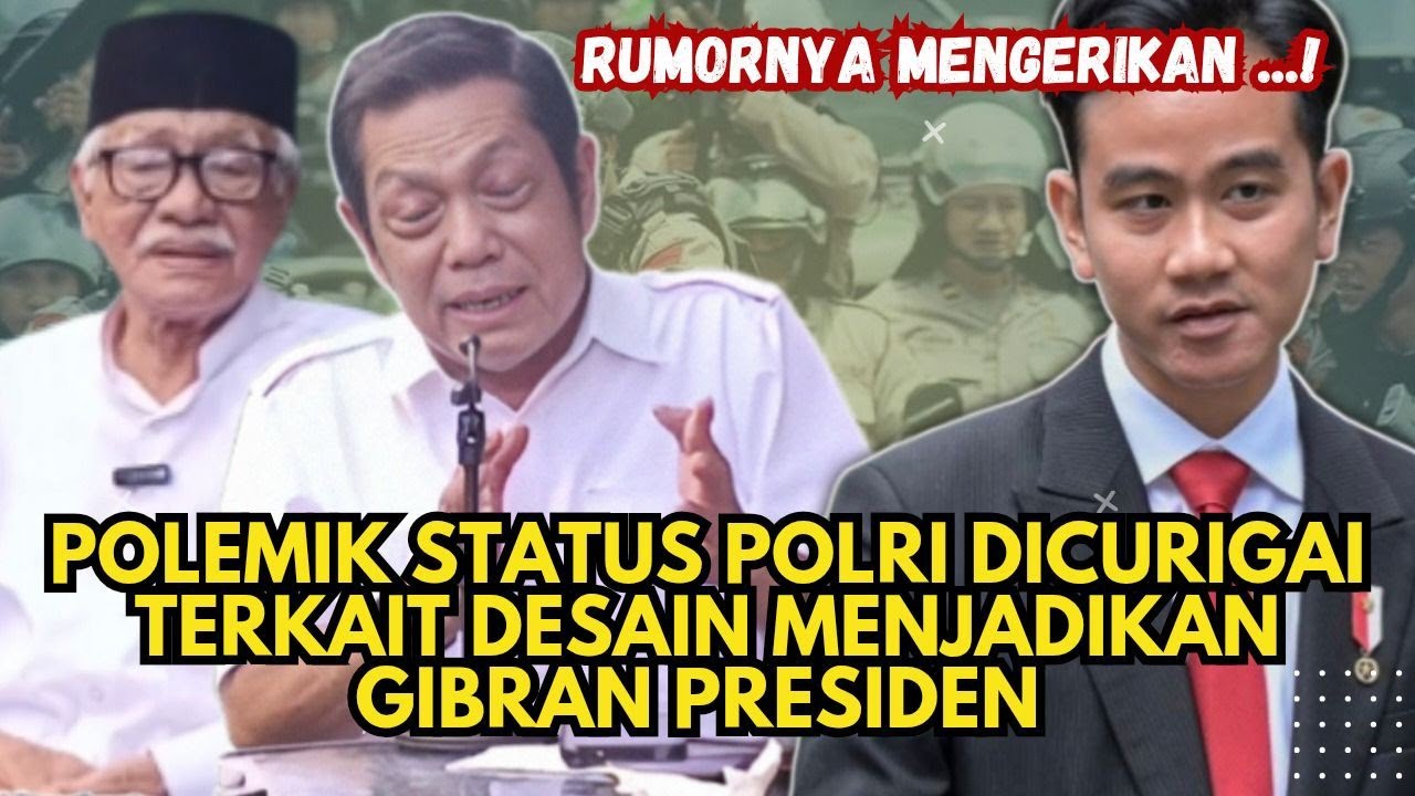 Polemik Status Polri Dicurigai Terkait Desain Menjadikan Gibran Sebagai Presiden @mrohmanofficial 