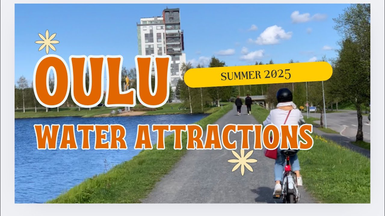 Water attractions , Oulu Finland | Koiteli | Tuira | Nallikari