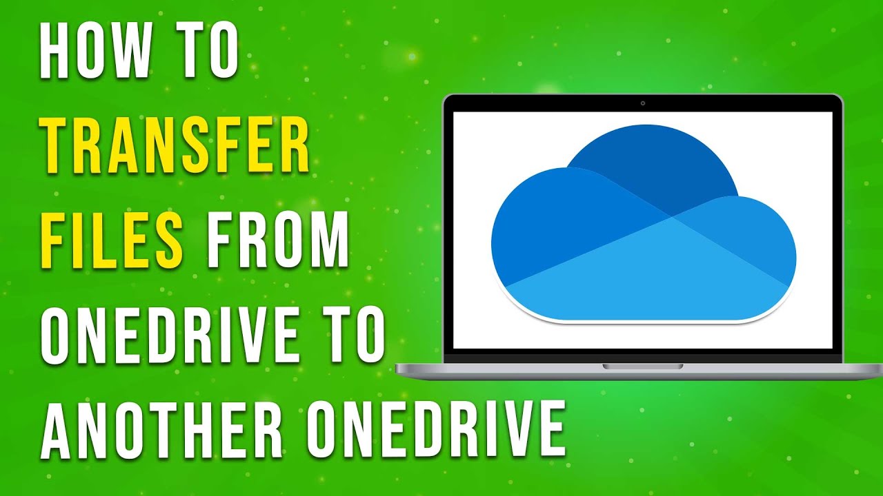 How To Transfer Files From OneDrive To Another OneDrive
